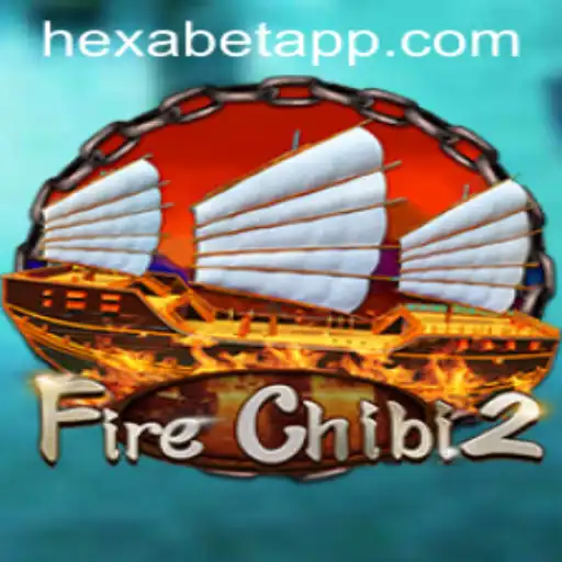 Exploring FireChibi2: A New Era of Gaming with Hexabet