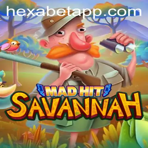 Unveiling MadHitSavannah: The Exciting World of Hexabet
